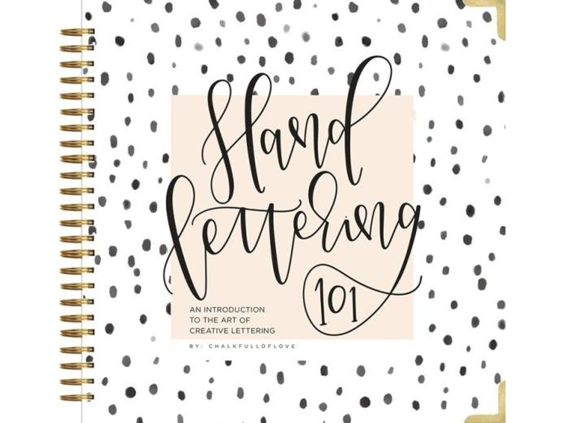 Hand Lettering 101 by Chalkfulloflove (English)