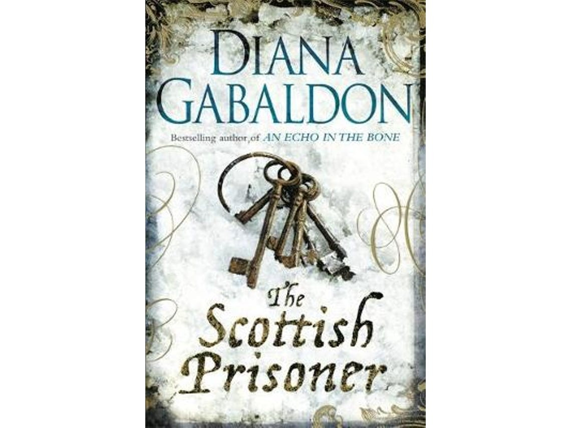 The Scottish Prisoner de Diana Gabaldon (Inglês)