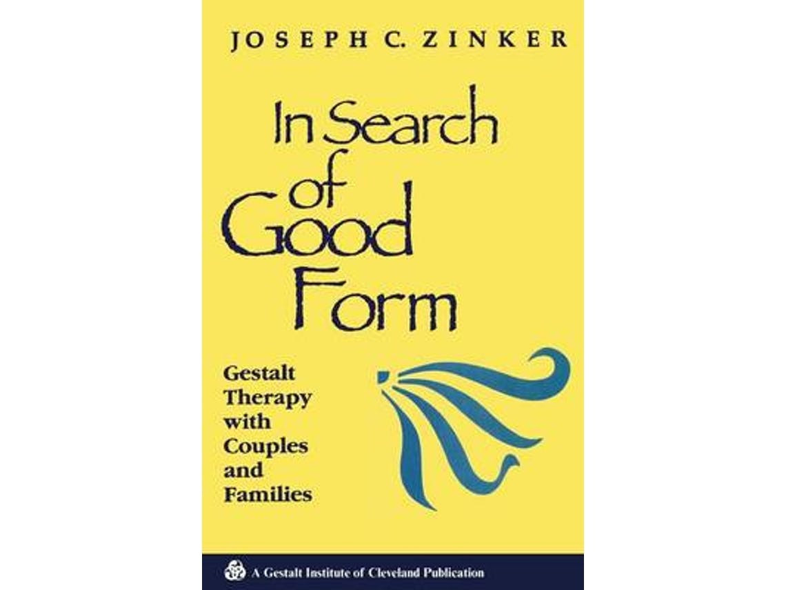 In Search of Good Form de Joseph C. Zinker (Inglês)