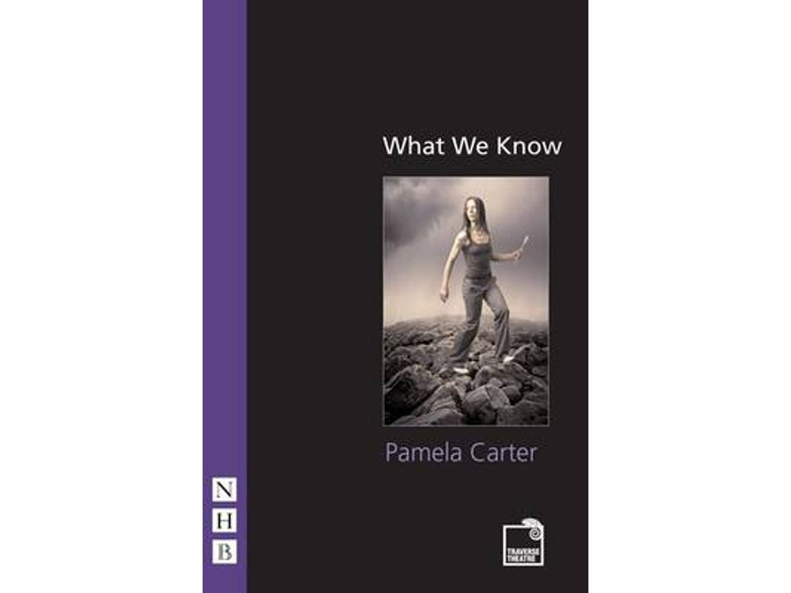 What We Know de Pamela Carter (Inglés)