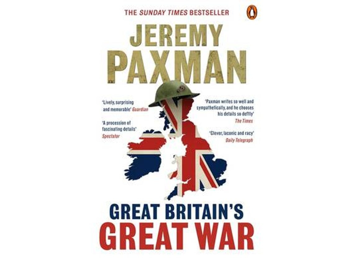 Great Britains Great War de Jeremy Paxman (Inglês)