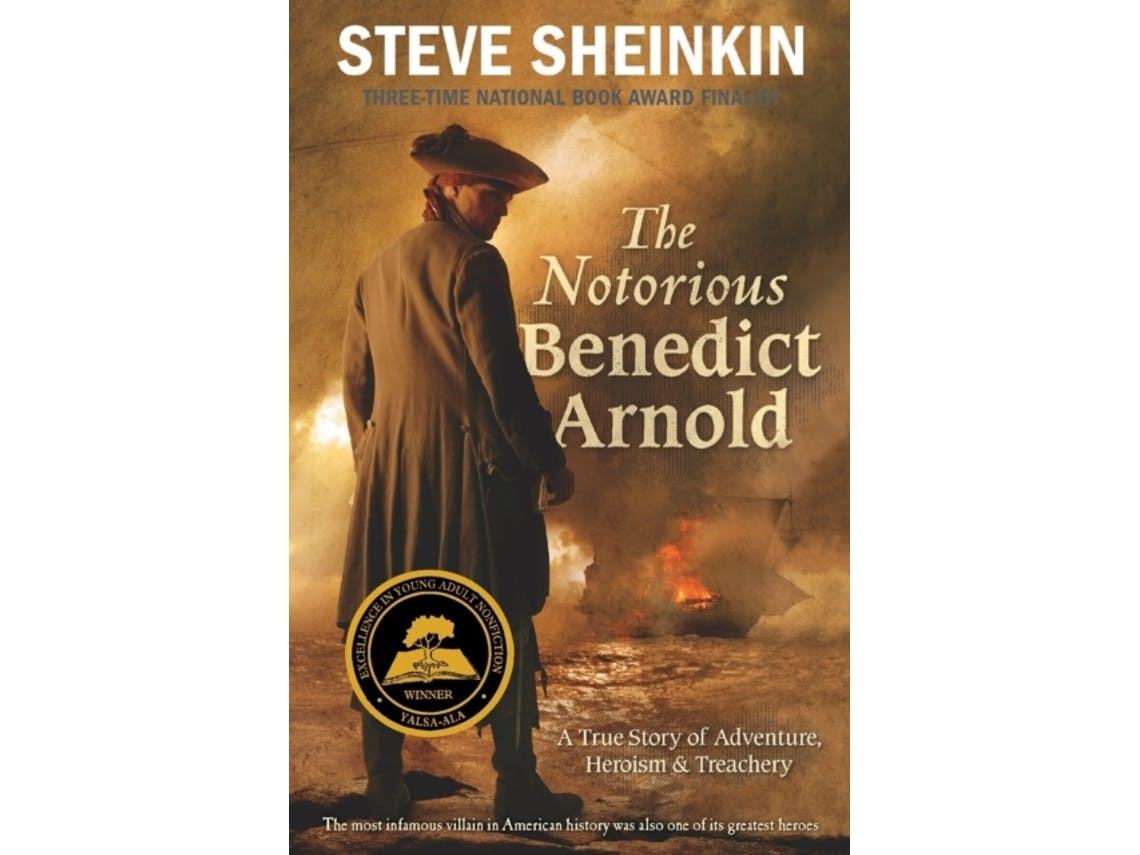 The Notorious Benedict Arnold de Steve Sheinkin (Inglês)