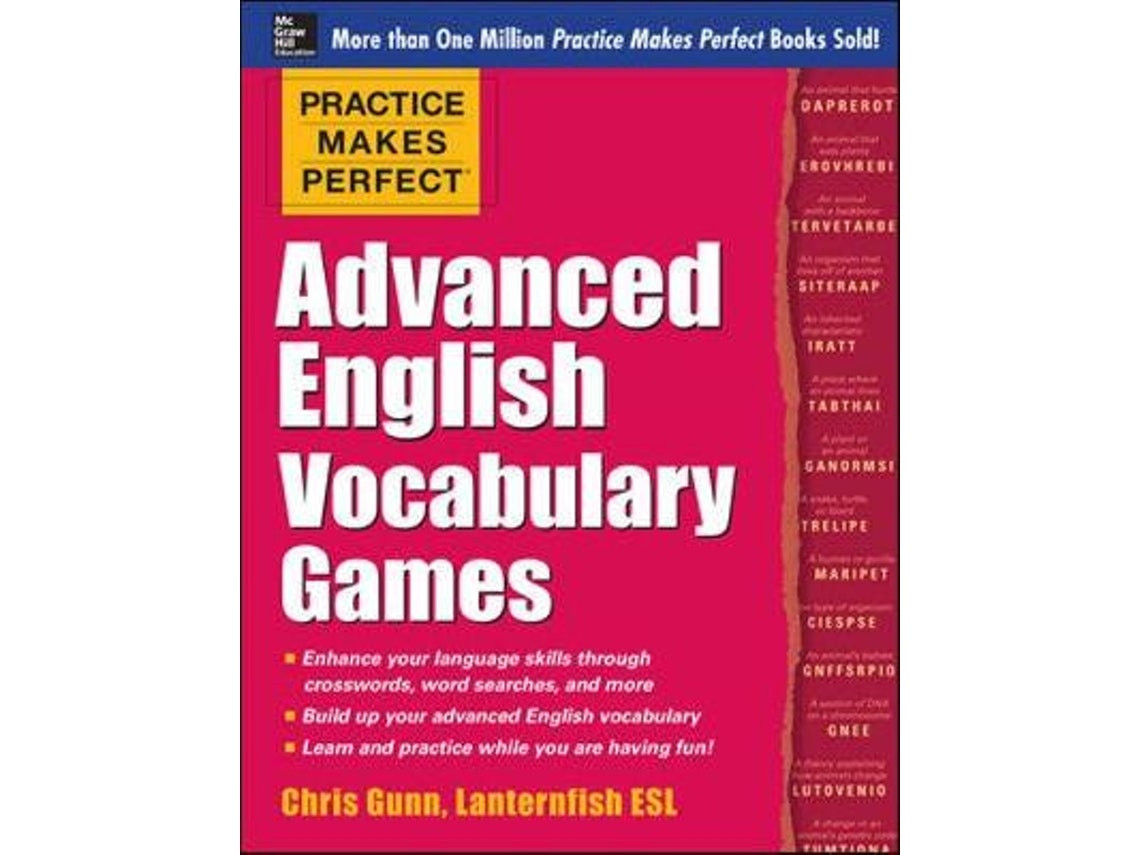 Practice Makes Perfect: Advanced English Vocabulary Games by Chris Gunn (English)