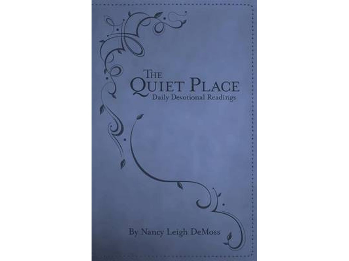 The Quiet Place by Nancy Leigh Demoss (English)