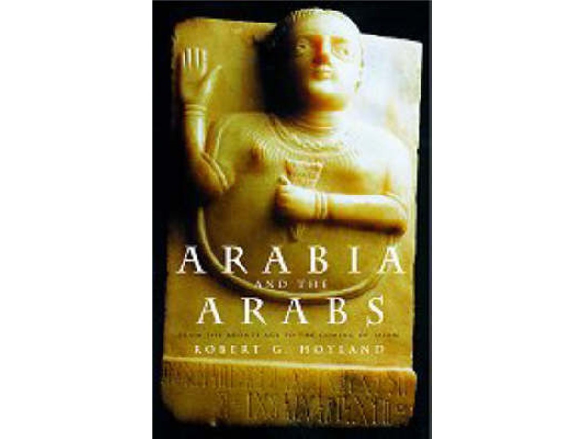 Arabia and the Arabs de Robert G Hoyland (Inglés)
