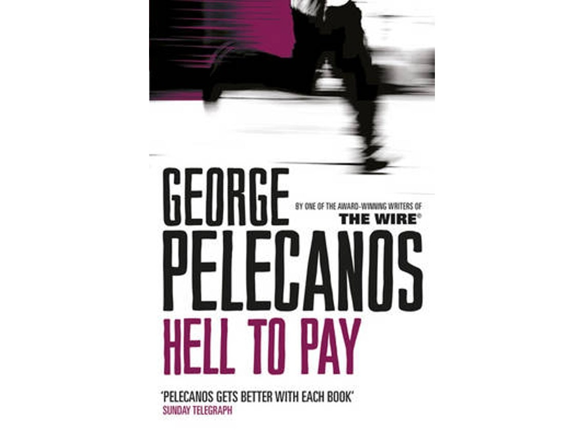 Hell to Pay de George Pelecanos (Inglés)