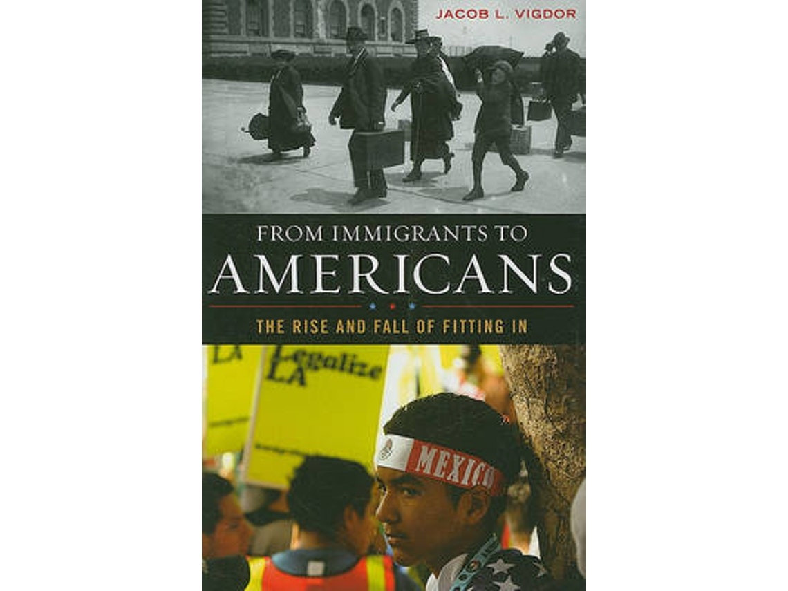 From Immigrants to Americans de Jacob L. Vigdor (Inglés)