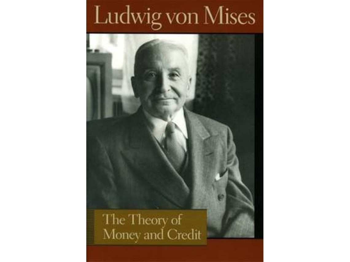 Theory of Money and Credit de Ludwig Von Mises (Inglés)