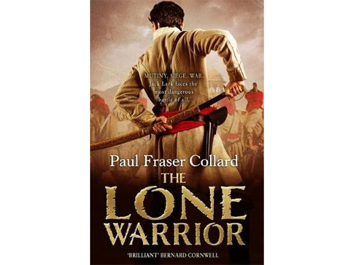 The Lone Warrior de Paul Fraser Collard (Inglés)