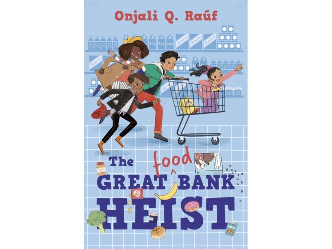 The Great Food Bank Heist de Onjali Q. Rauf (Inglés)