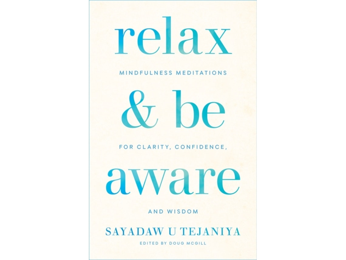 Relax and Be Aware de Sayadaw U. Tejaniya (Inglés)