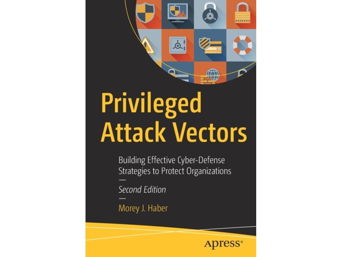 Privileged Attack Vectors de Morey J. Haber (Inglés)