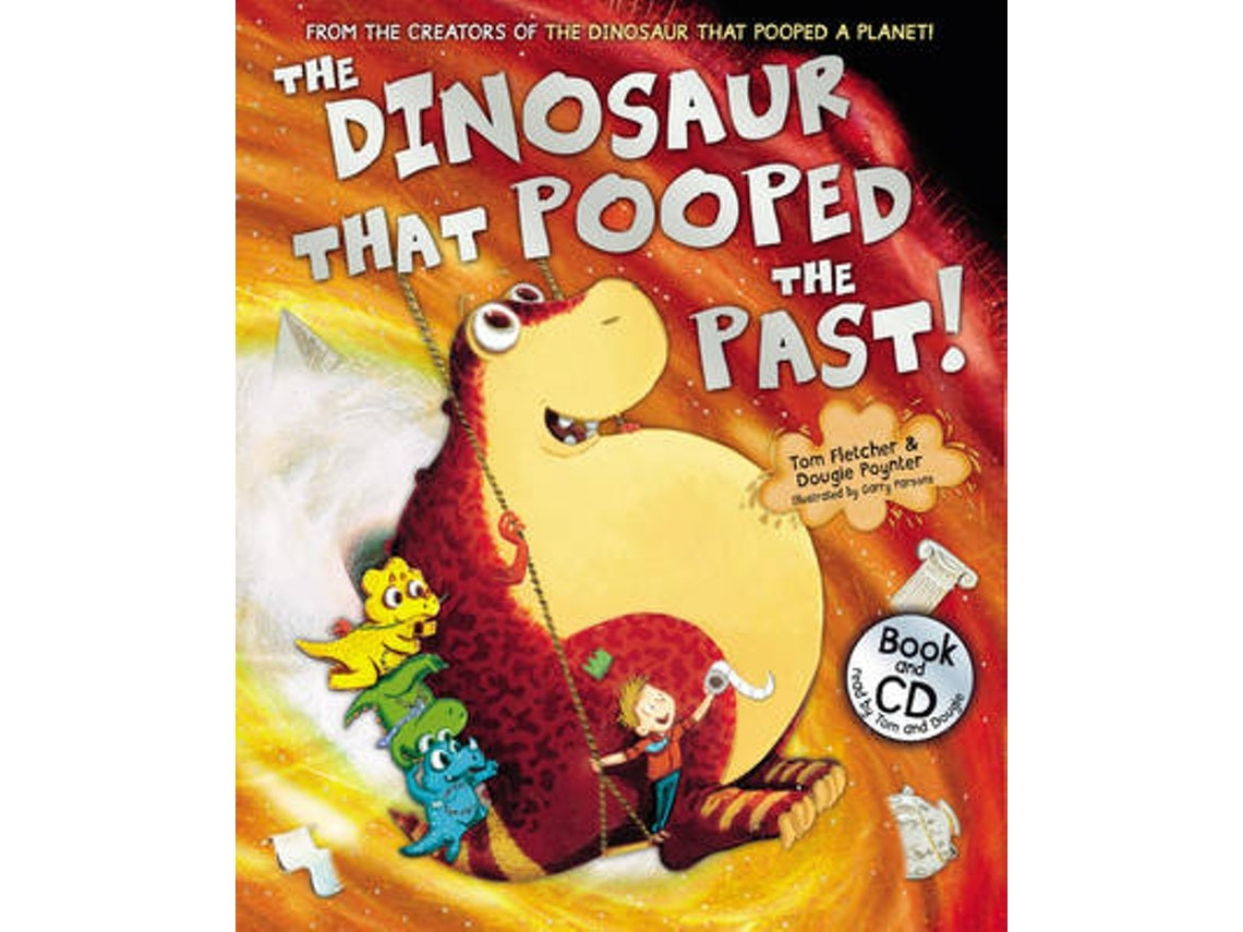 The Dinosaur That Pooped the Past by Tom Fletcher and Dougie Poynter (English)