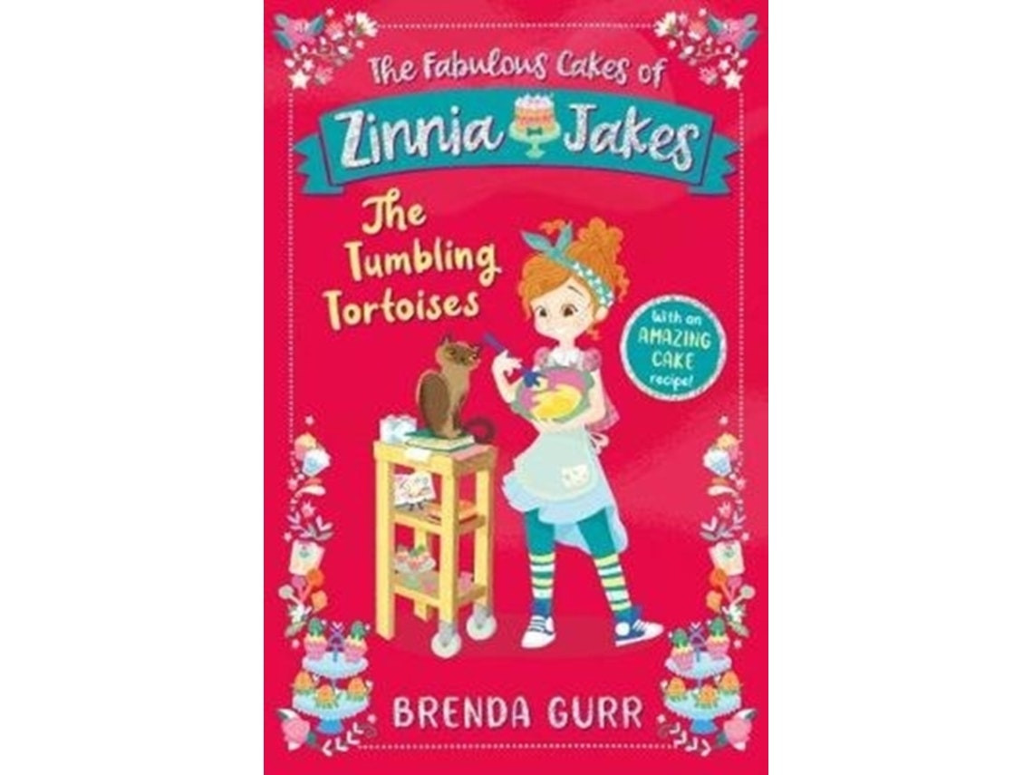 The Fabulous Cakes of Zinnia Jakes de Brenda Gurr (English)