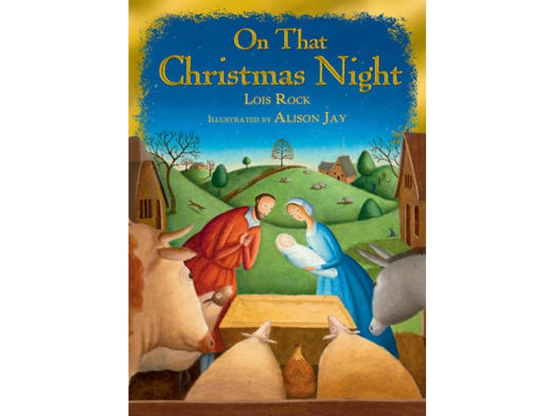 On That Christmas Night de Lois Rock (Inglés)