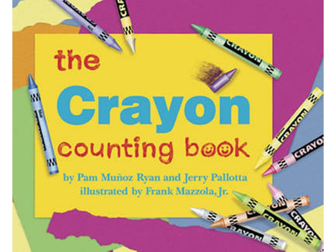 The Crayon Counting Book de Pam Muñoz Ryan y Jerry Pallotta (Inglés)