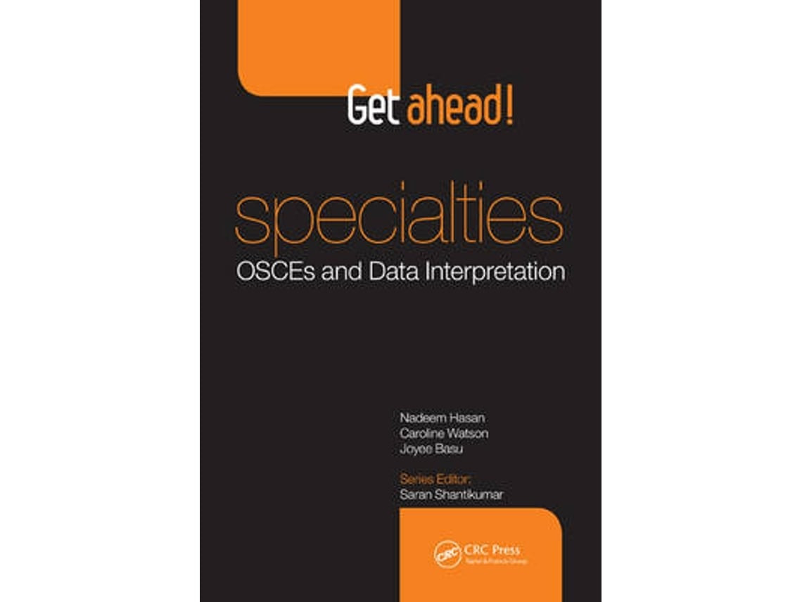 Get Ahead! Specialties: OSCEs and Data Interpretation by Nadeem Hasan, Caroline Watson, Joyee Basu (English)