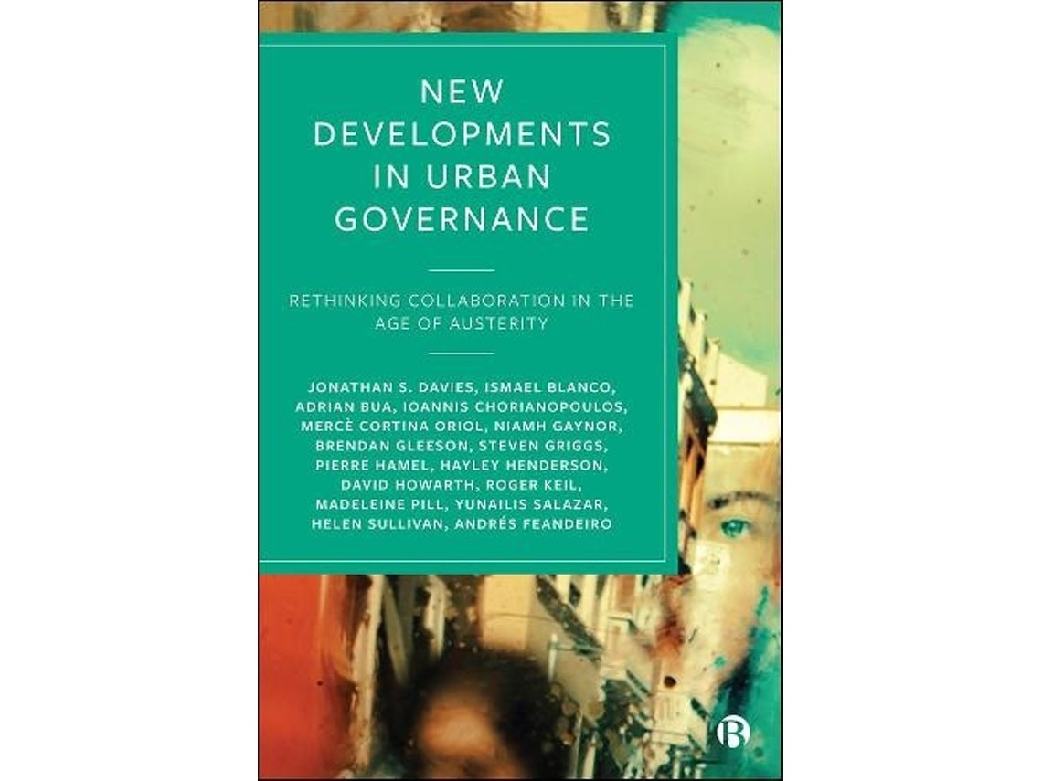 New Developments in Urban Governance de Jonathan S. Davies, Ismael Blanco, Adrian Bua, Ioannis Chorianopoulos (Inglés)