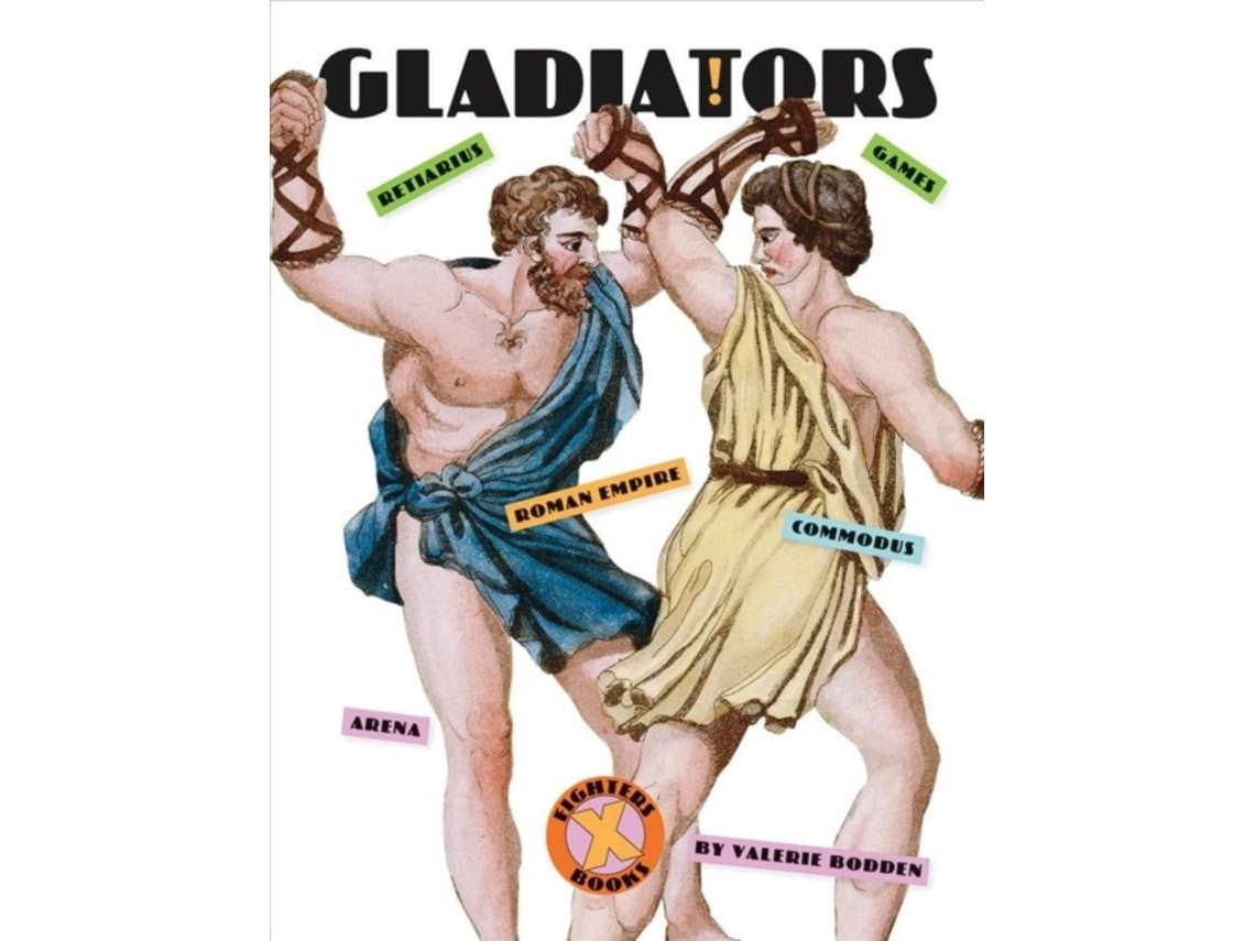 Gladiators by Valerie Bodden (English)