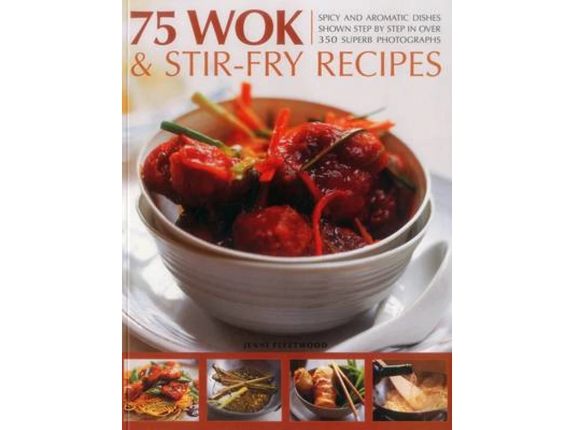 75 Wok & Stir-Fry Recipes de Jenni Fleetwood (Inglés)