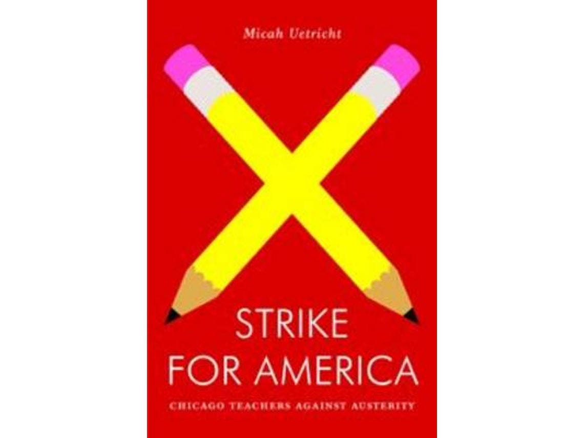 Strike for America de Micah Uetricht (Inglés)
