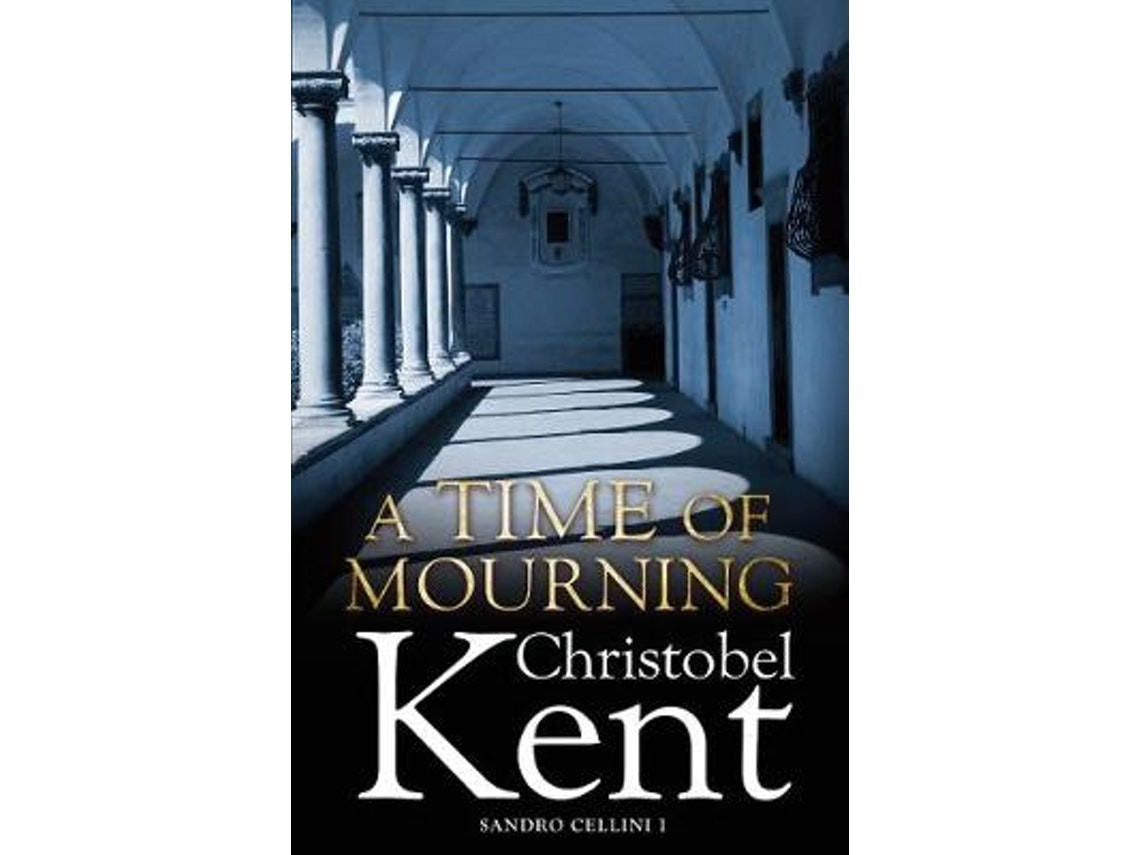 A Time of Mourning de Christobel Kent (Inglés)