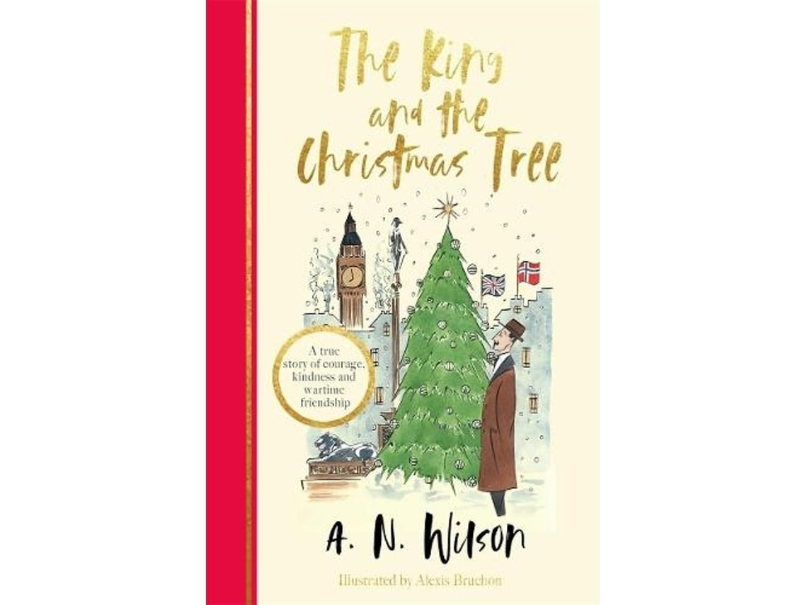 The King and the Christmas Tree by A.N. Wilson (English)