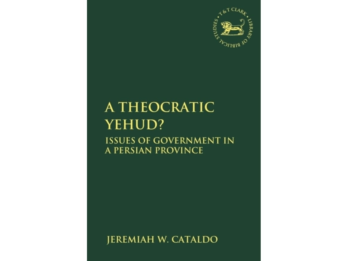 Theocratic Yehud by Cataldo, Jeremiah W (English)