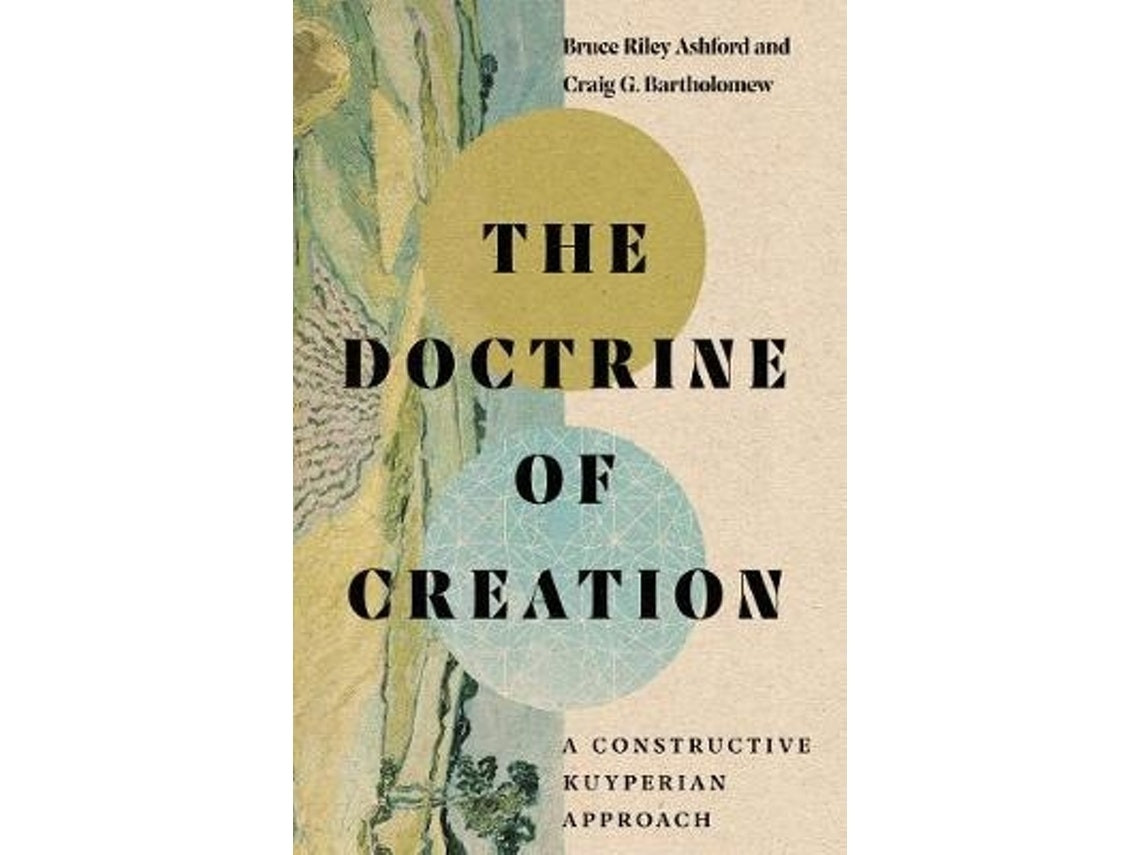 The Doctrine of Creation by Bruce Riley Ashford and Craig G. Bartholomew (English)