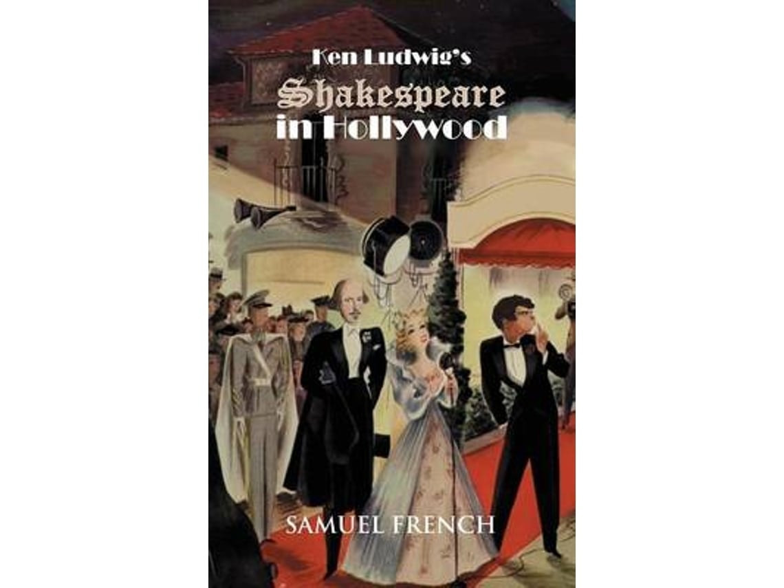 Shakespeare in Hollywood de Ken Ludwig (Inglés)