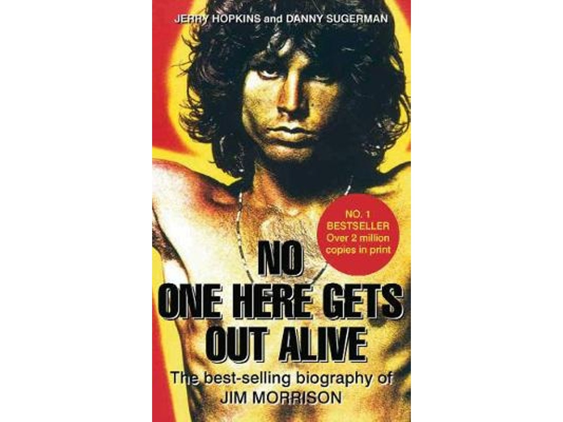 No One Here Gets Out Alive de Jerry Hopkins (Inglés)