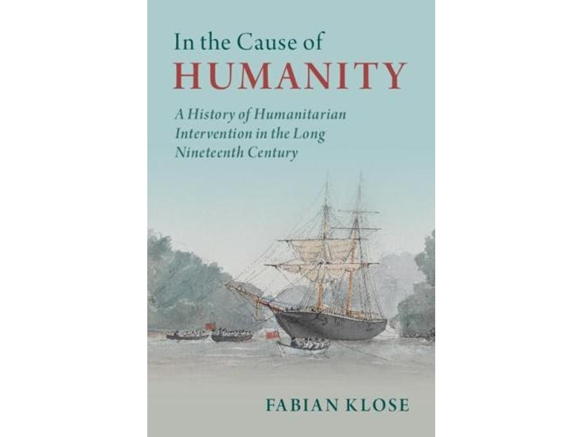 In the Cause of Humanity de Fabian Klose (Inglés)