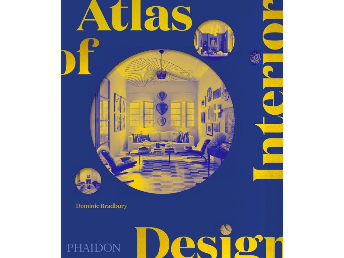 Atlas of Interior Design by Dominic Bradbury (English)
