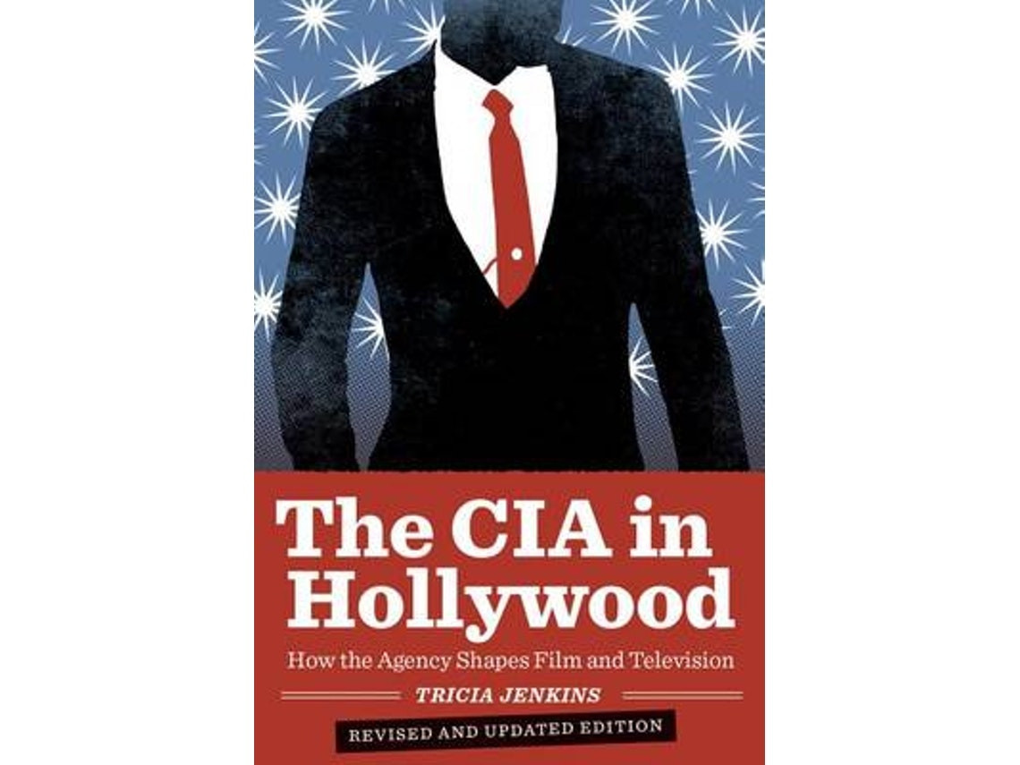 The CIA in Hollywood de Tricia Jenkins (Inglés)