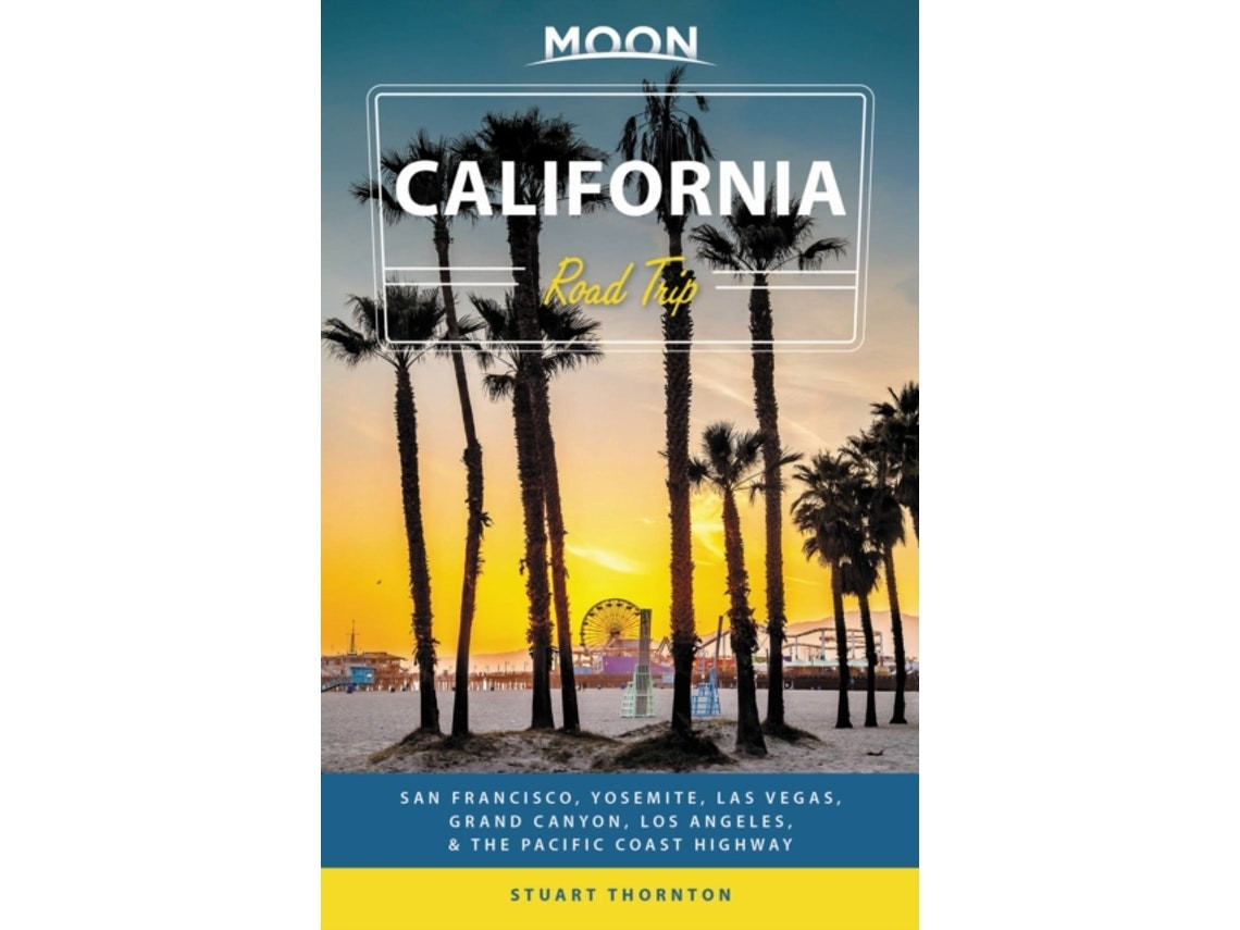 Moon California Road Trip de Stuart Thornton (Inglés)