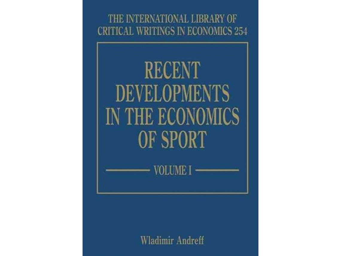 Recent Developments in the Economics of Sport de Wladimir Andreff (Inglés)