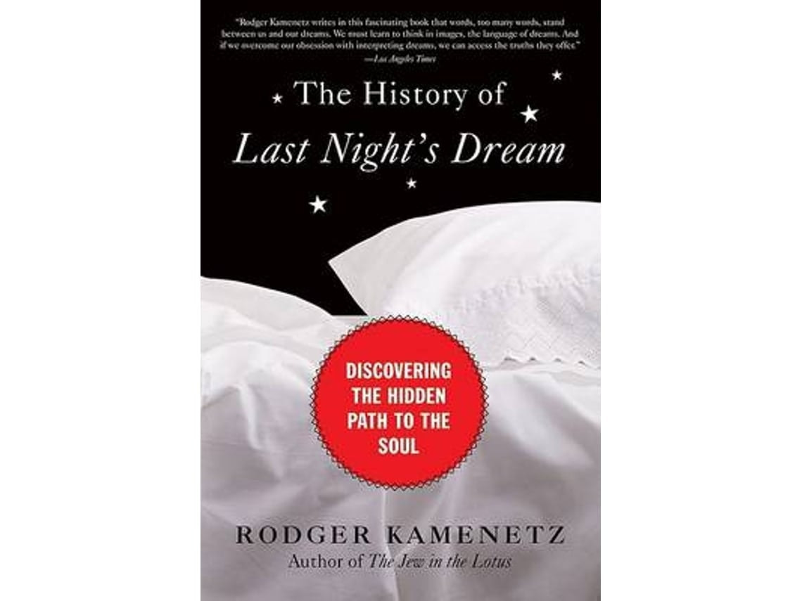 The History of Last Night's Dream by Rodger Kamenetz (English)