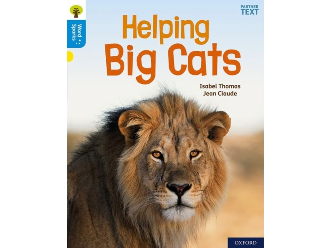 Oxford Reading Tree: Word Sparks — Helping Big Cats de Isabel Thomas (Inglés)