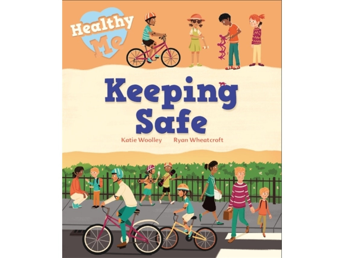 Healthy Me: Keeping Safe de Katie Woolley (Inglés)