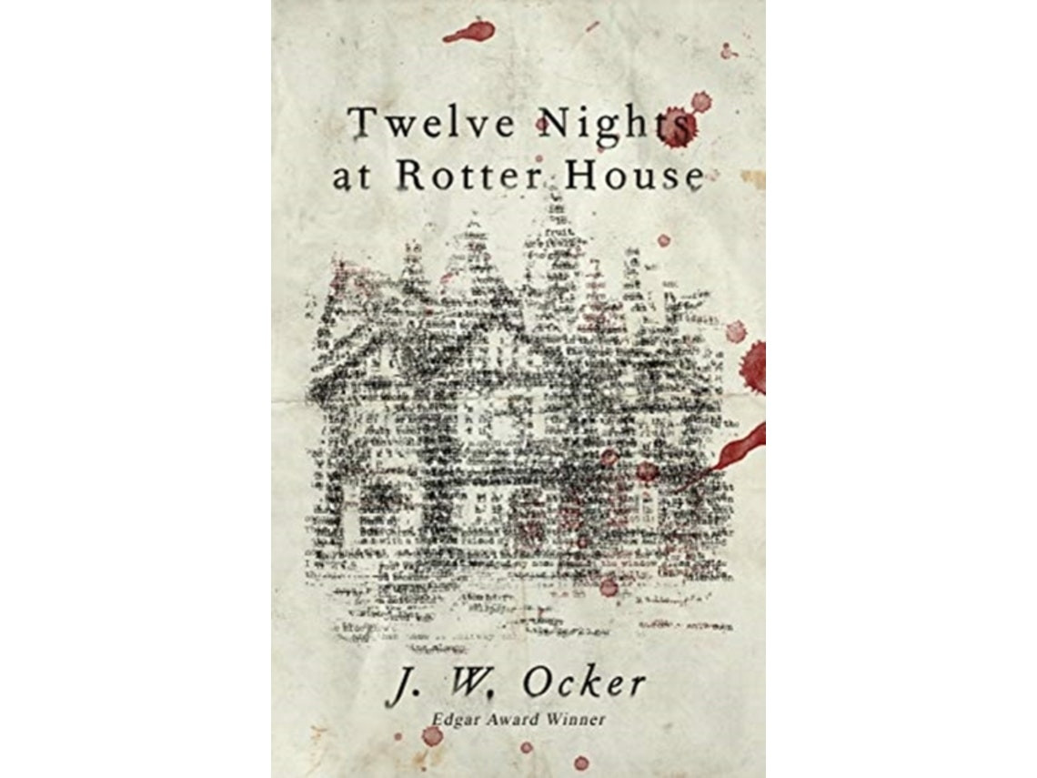 Twelve Nights at Rotter House by J.W. Ocker (English)