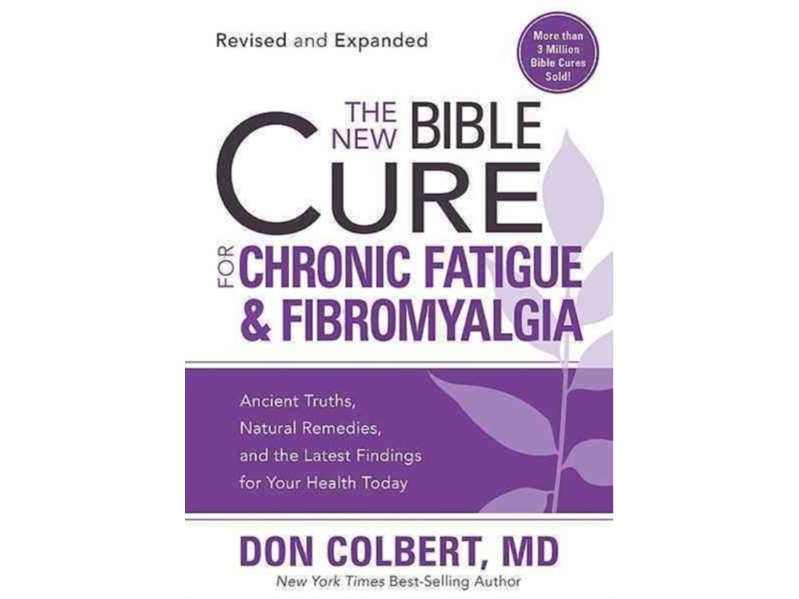 The New Bible Cure for Chronic Fatigue and Fibromyalgia by Don Colbert (English)