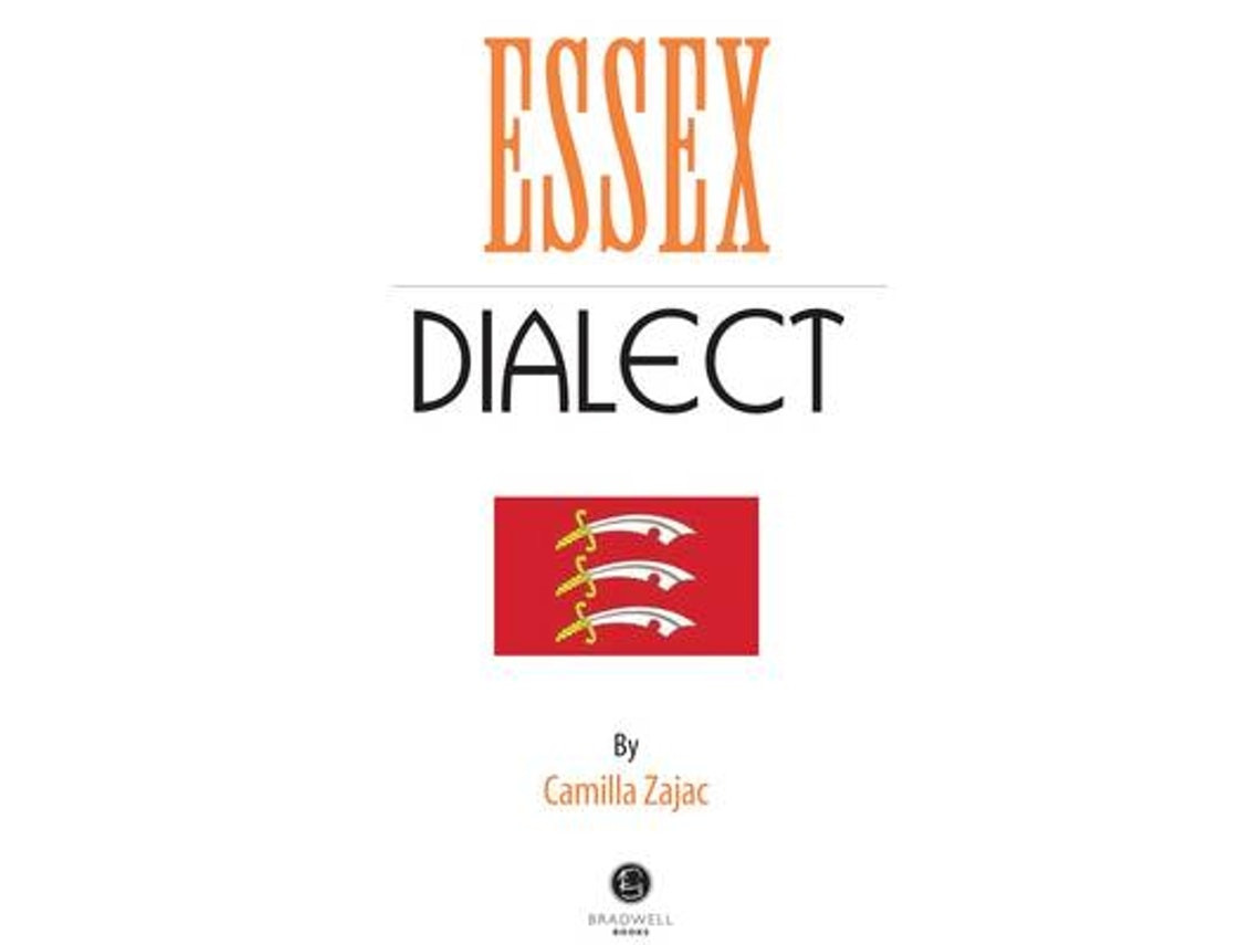 Essex Dialect de Edited by Camilla Zajac (Inglés)