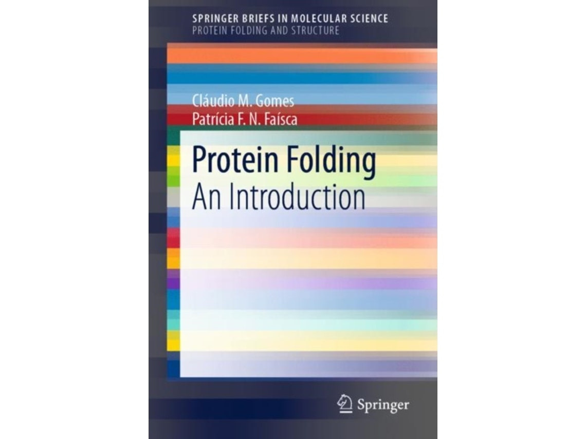 Protein Folding de Claudio M. Gomes y Patricia F.N. Faisca (Inglés)