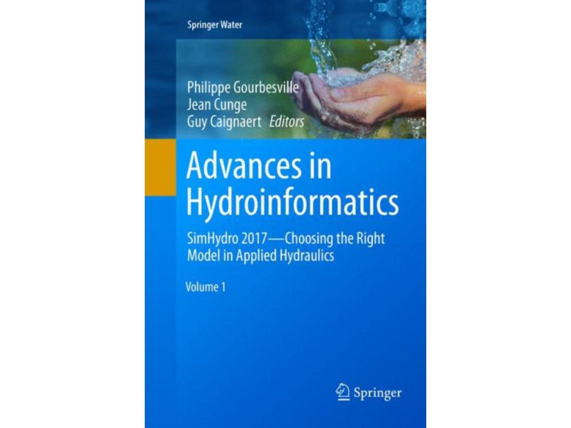 Advances in Hydroinformatics de Philippe Gourbesville, Jean Cunge, Guy Caignaert (Inglés)