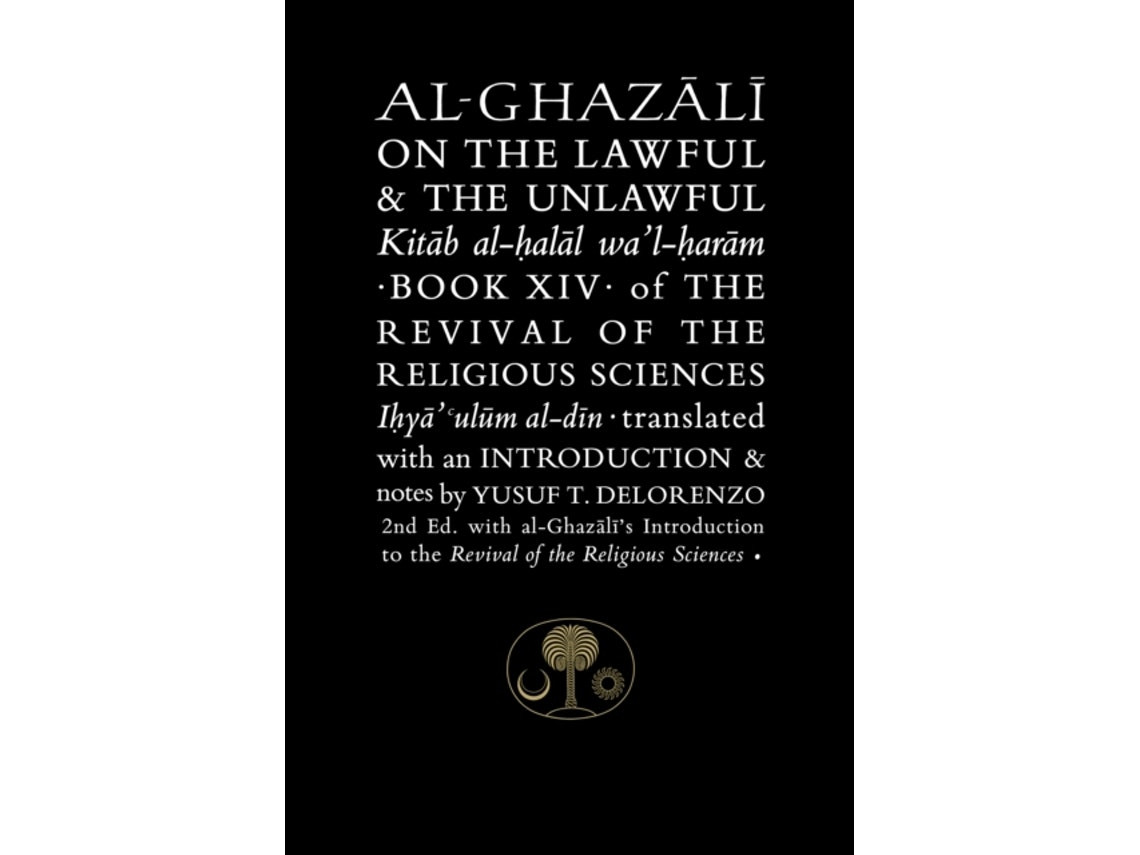 Al-Ghazali sobre lo lícito y lo ilícito de Abu Hamid al-Ghazali (Inglés)