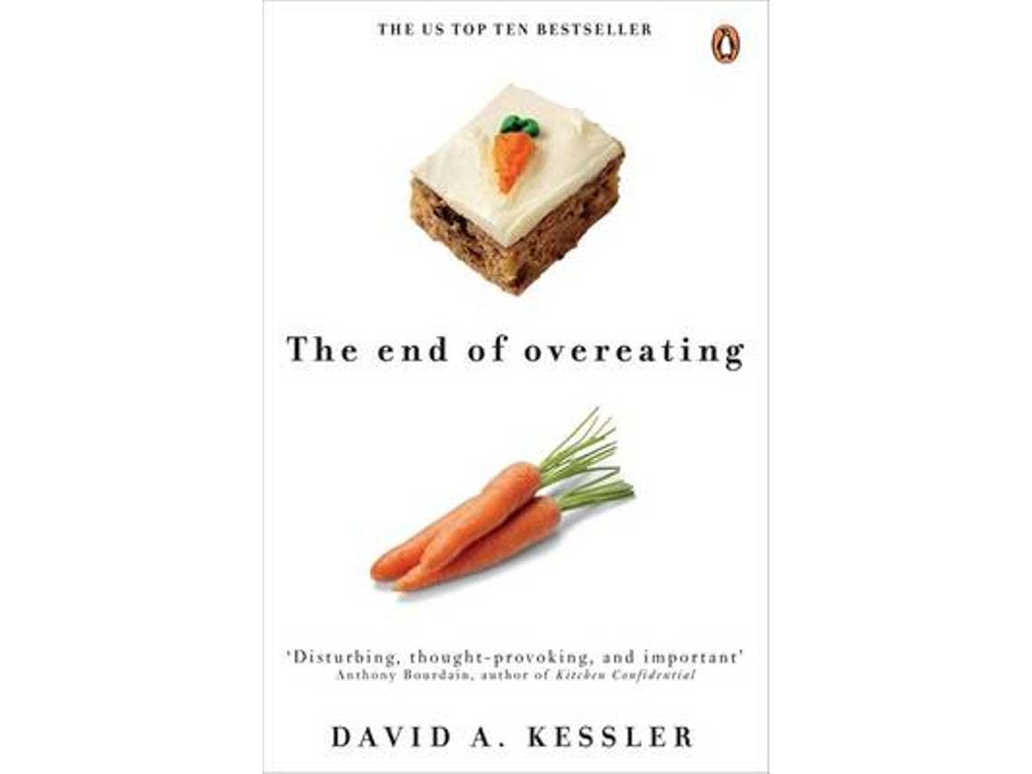 The End of Overeating de David Kessler (Inglés)