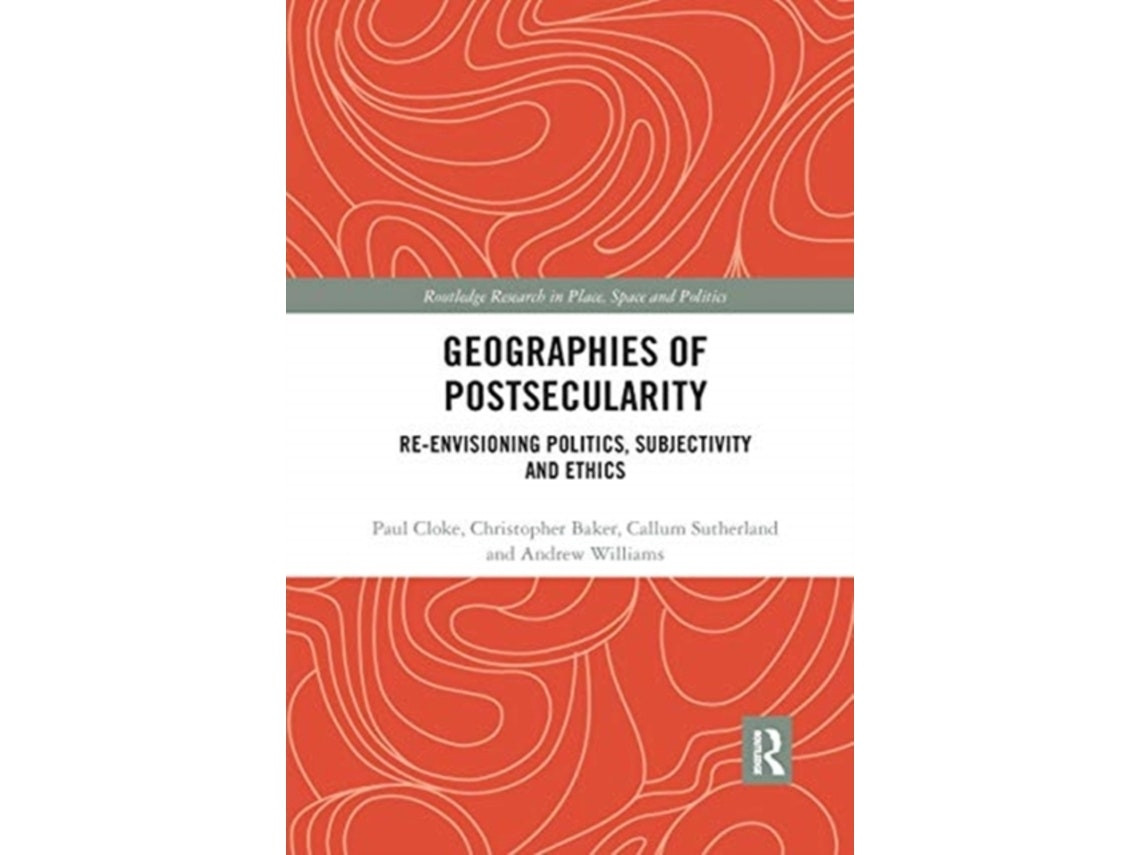 Geographies of Postsecularity by Christopher Baker, Callum Sutherland and Andrew Williams (English)