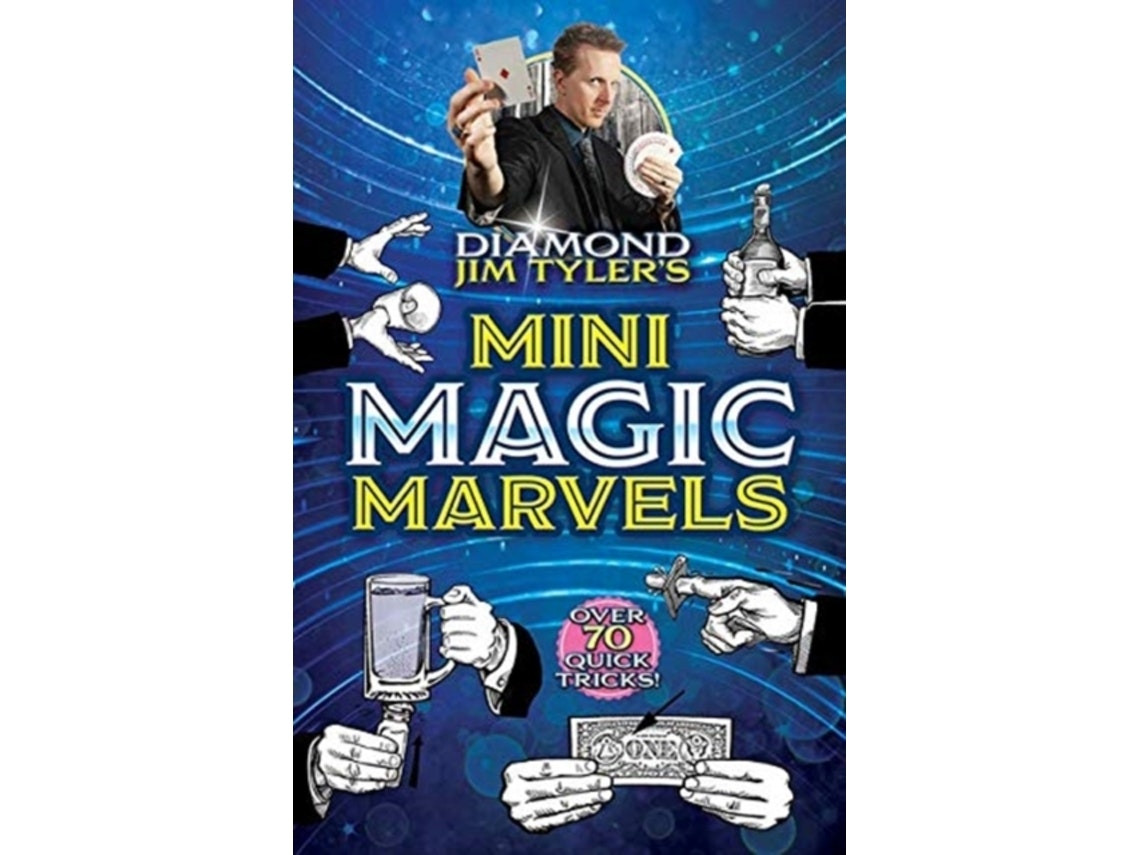 Diamond Jim Tyler's Mini Magic Marvels by Diamond Jim Tyler (English)