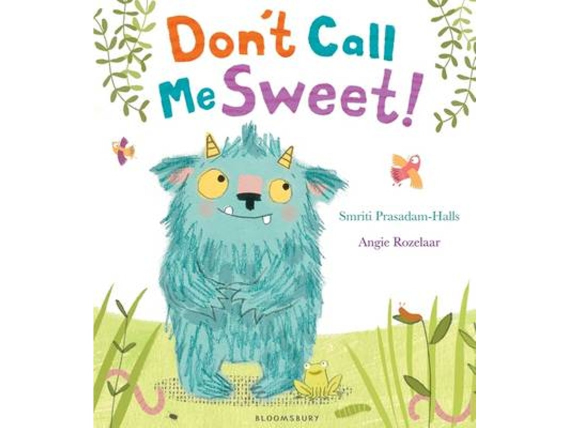 Don't Call Me Sweet! de Smriti Prasadam-Halls (Inglés)