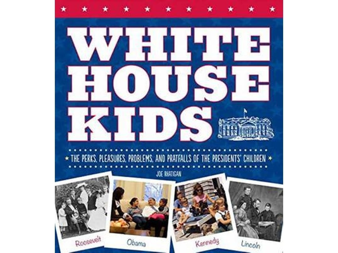 White House Kids by Joe Rhatigan (English)
